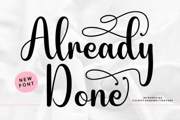 Already Done: A Script Font That Elevates Digital Branding