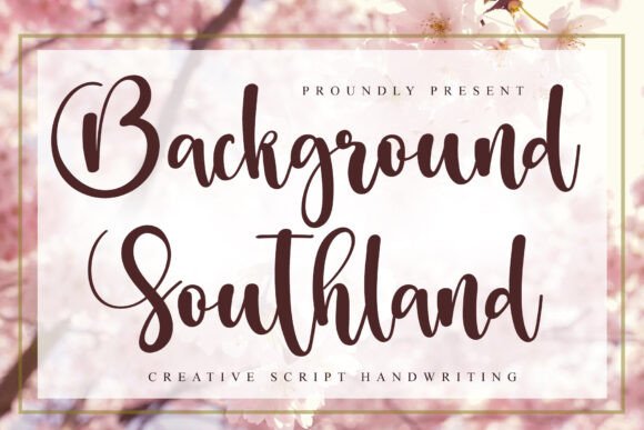 Background Southland: A Gentle Script for Editorial Elegance