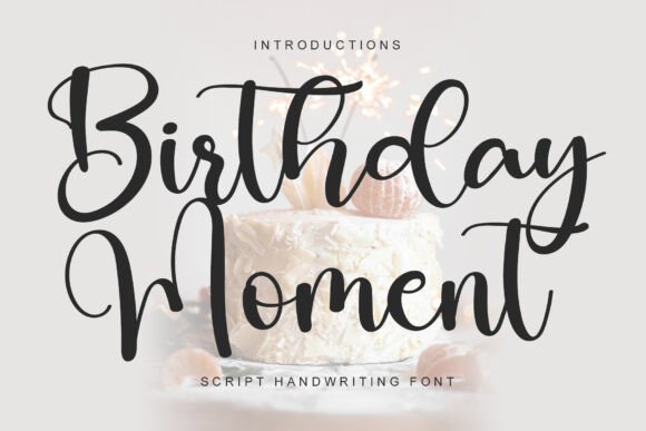 Branding with Birthday Moment: A Font That Speaks Volume