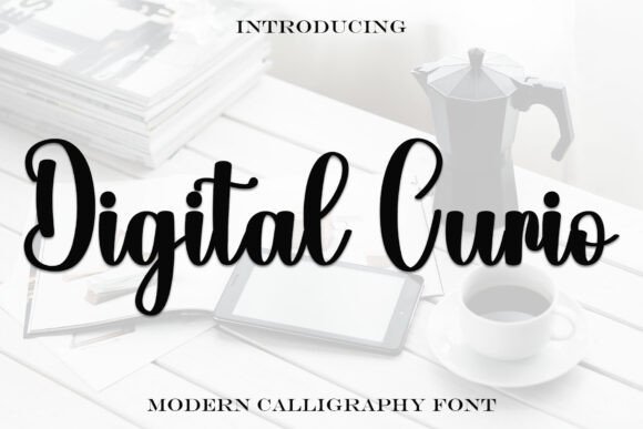 Digital Curio: The Font That Adds Romance to Your Campaigns